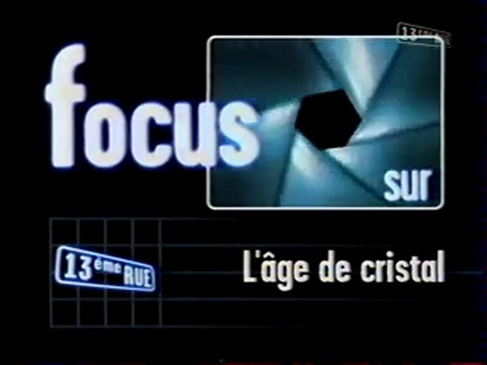 Focus Sur L'age De Cristal Fevrier 1999 13ème RUE