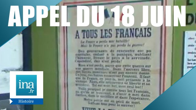 Qu'est-ce que l'appel du 18 juin ? | Archive INA
