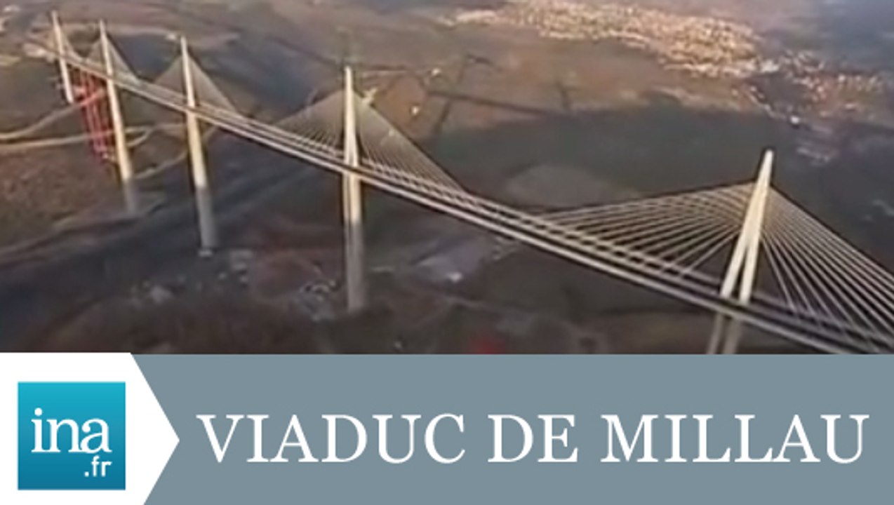 Le Viaduc de Millau s'ouvre au public - Archive INA