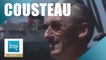Qui était le Commandant Cousteau ? - Archive INA