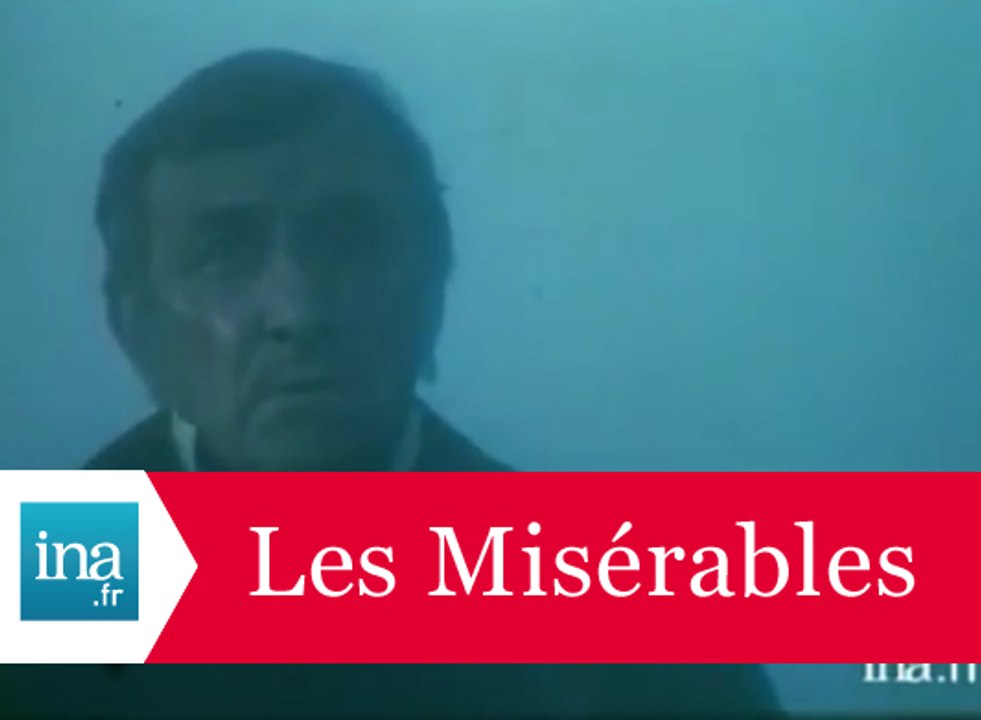 "Les Misérables" de Robert Hossein avec Lino Ventura et Michel Bouquet - Archive vidéo INA