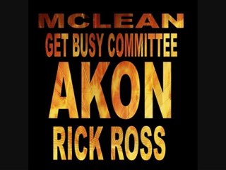 McLean & Get Busy Com & Akon feat Rick Ross - Dj aLiLoO