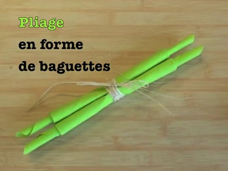 Pliage de serviettes en forme de baguettes
