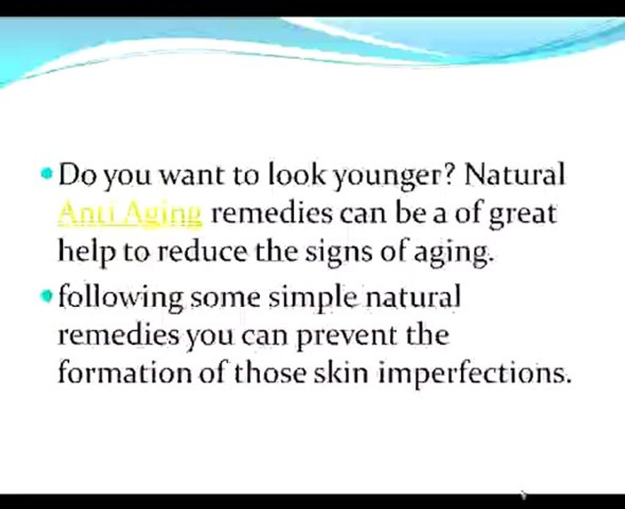 Natural Anti Aging Remedies you can Use
