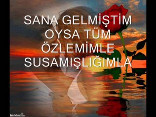 GEL DEDİN GELDİM İŞTE