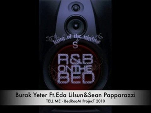 burak yeter eda lilsun sean papparazi tell me 2010