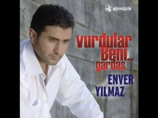 Enver Yılmaz - Vurdular Beni Gardaş (Sıvas Caddesi) | 2010
