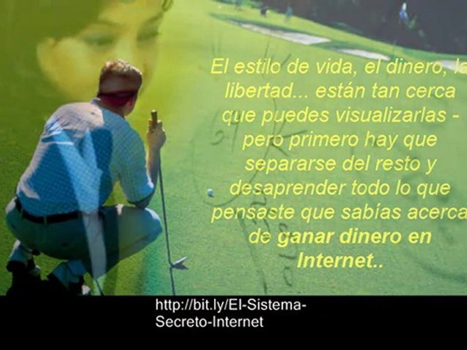 La Mejor Forma de Ganar Dinero con Internet - El Sistema Sec