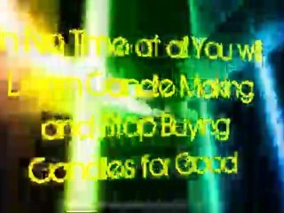 Is It Really Possible to Learn to Make Your Own Candles?