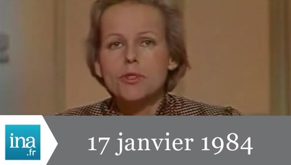 20h Antenne 2 du 17 janvier 1984 - Archive INA