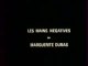 Marguerite Duras - Les mains négatives