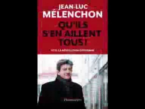 Là bas si j'y suis - Jean-Luc Mélenchon - Part3