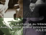 La chasse aux trésors - Jules - Le film