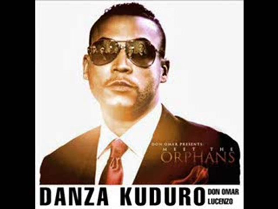 Danza Kuduro - Don Omar & Lucenzo.