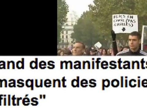 MANIF - des policiers infiltrés... démasqués