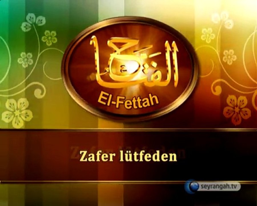 Allah'ın İsimleri - EL-FETTAH