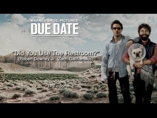 Due Date - Did you use the restroom [VO|HQ]