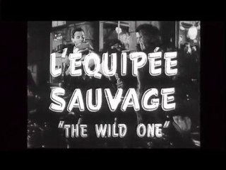 TRAILER L'EQUIPEE SAUVAGE MARLON BRANDO FILM V.F FR