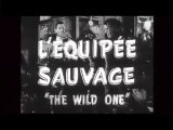 TRAILER L'EQUIPEE SAUVAGE MARLON BRANDO FILM V.F FR