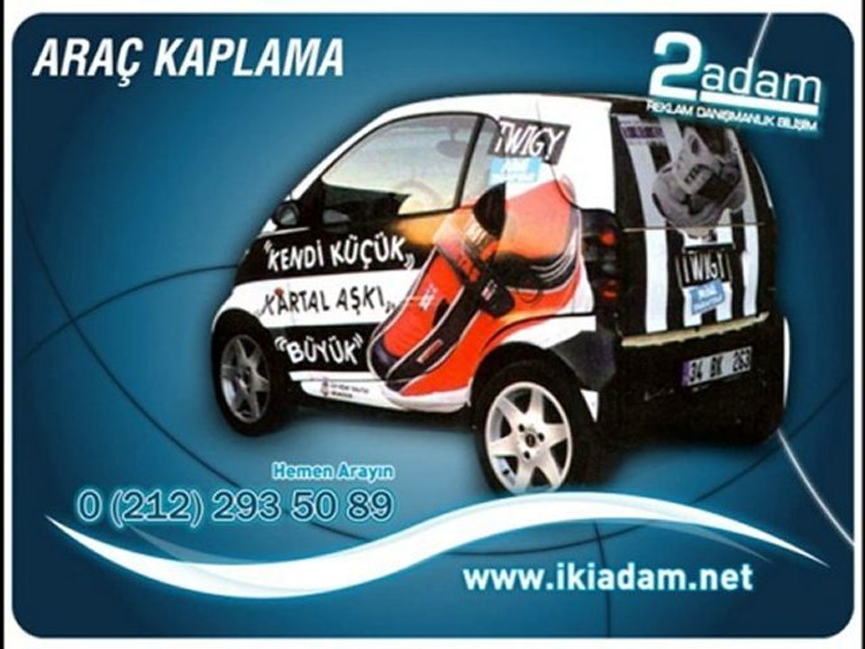 Araç Reklam Giydirme - Araç Reklam Kaplama - www.ikiadam.net