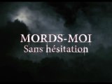 Mords Moi Sans Hésitation - Bande Annonce #1 [VF|HD]