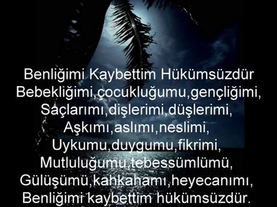 benliğimi kaybettim hükümsüzdür