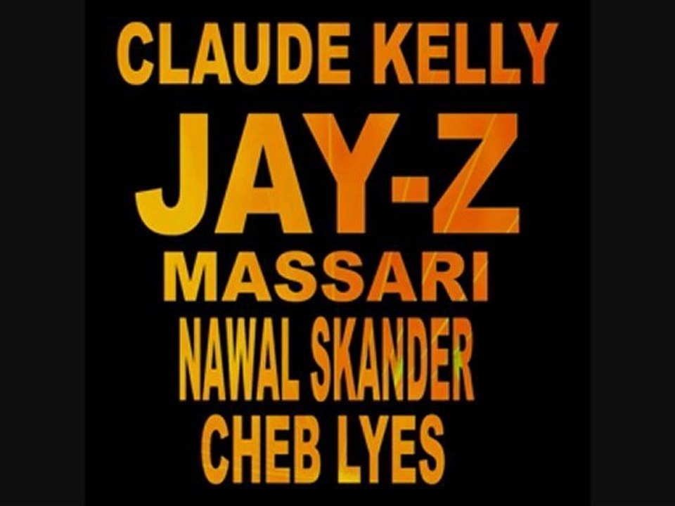 Claude Kelly feat Jay-Z & Massari & Nawal - Dj aLiLoO