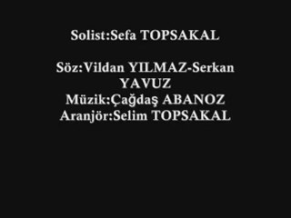 Sefa Topsakal - Korkuyorum...