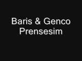 Baris & Genco - Prensesim