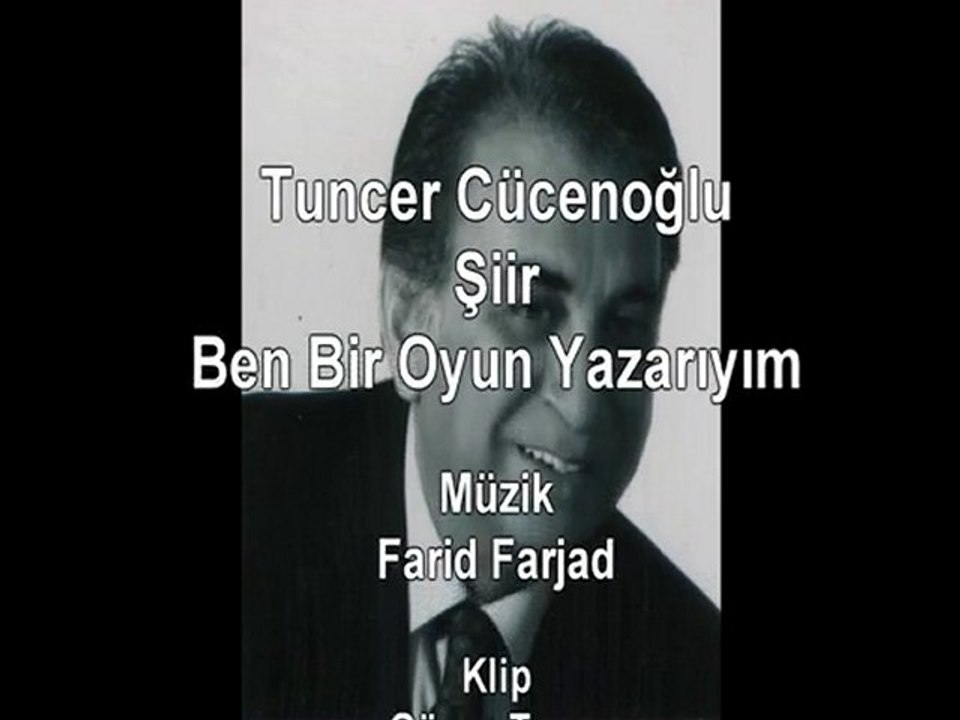 Tuncer Cücenoğlu - Ben Bir Oyun Yazarıyım