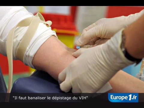 Il faut banaliser le dépistage du VIH