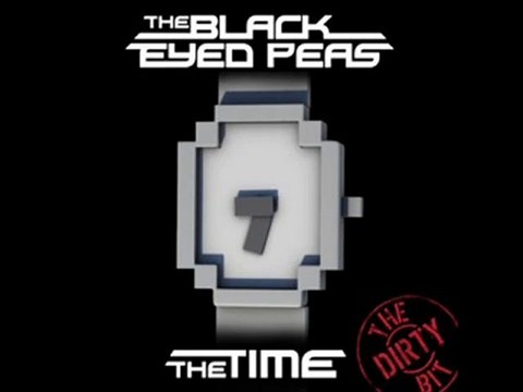 Black Eyed Peas - The Time (The Dirty Bit) Remix