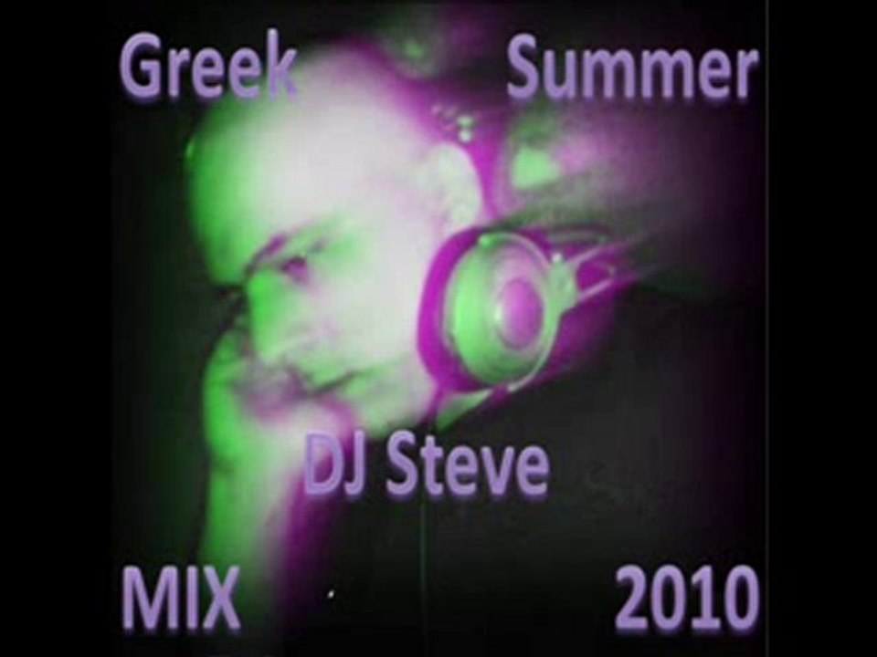 DJ Steve - Greek Summer Mix 2010 [Part 3]