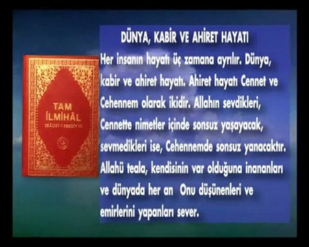 Dünya kabir ve ahiret hayatı