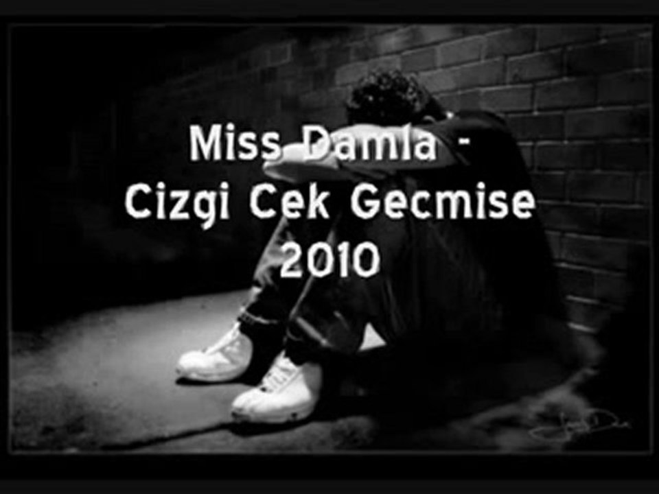 Miss Damla - Cizgi Cek Gecmise SeSLiBeLiNaY.CoM SeSLiYoLCu