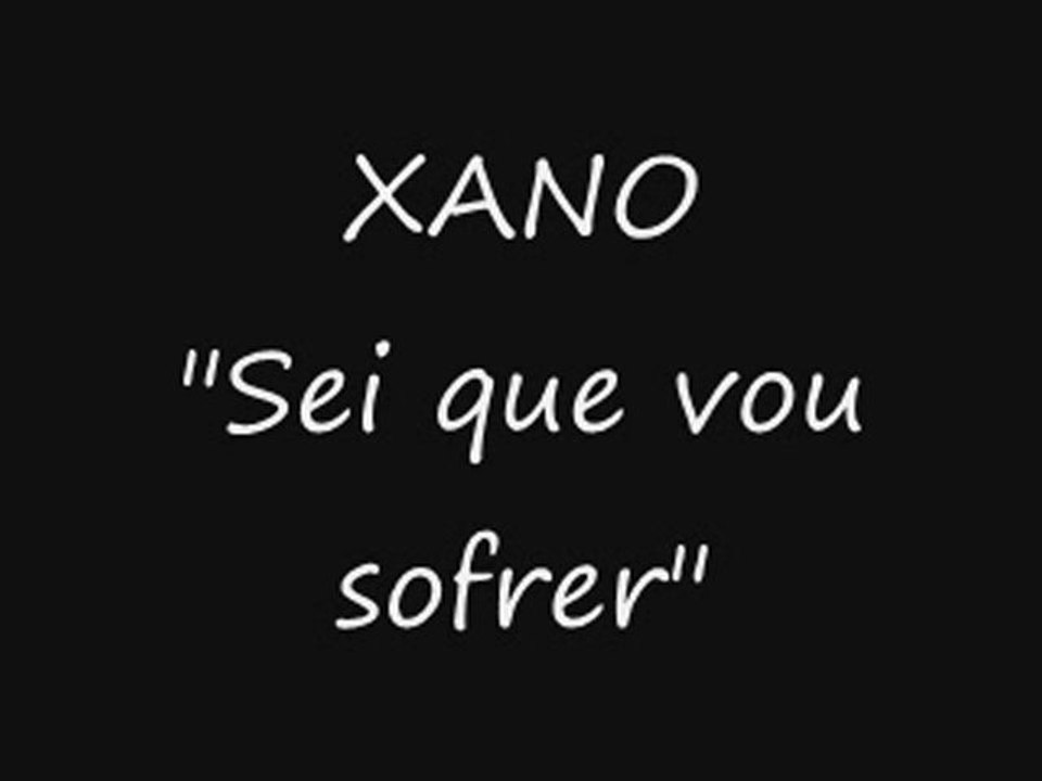 XANO - Sei que vou sofrer