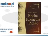 Boska Komedia Piekło - audiobook - Dante Alighieri