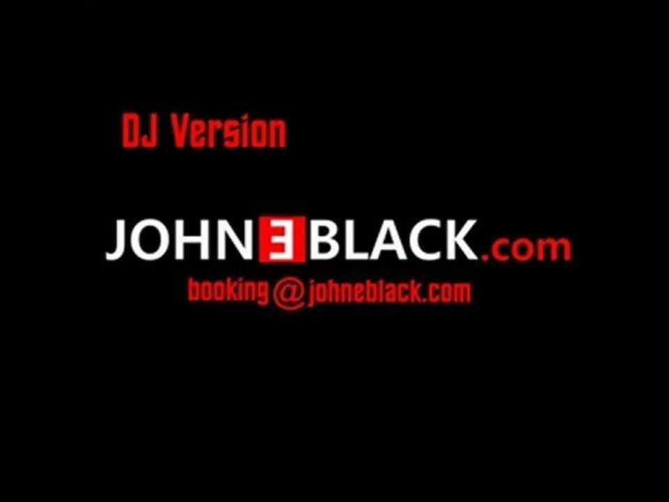 John E Black-Watcha Got (DJ Version)