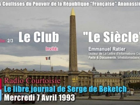 Le Club Le Siècle (Serge de Beketch & Emmanuel Ratier) 2/3