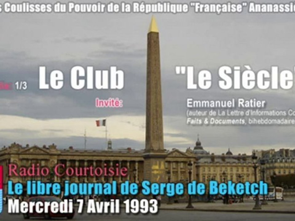 Le Club "Le Siècle" (Serge de Beketch & Emmanuel Ratier) 1/3
