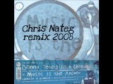 Danny Tenaglia - Music is the answer (Chris Nateg remix)