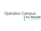 Opération Campus: Aix-en-Provence, le campus de votre avenir