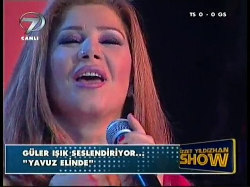 Güler Işık * Yavuz Elinde