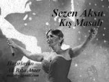 Sezen Aksu - Kis Masali