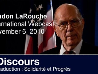 Après la défaite d'Obama / Discours de Lyndon LaRouche