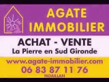 VENTE MAISON IMMOBILIER ST MACAIRE  33490 GIRONDE