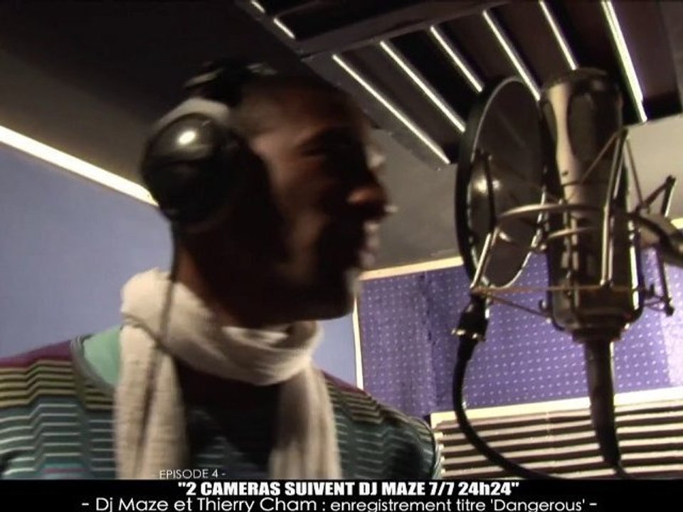 DJ MAZE Ep 4: DJ MAZE & THIERRY CHAM EN STUDIO