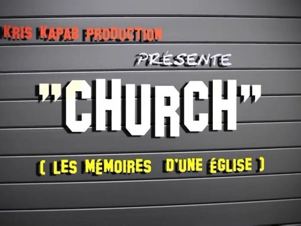 "CHURCH" episode 3 : C'est la journée !