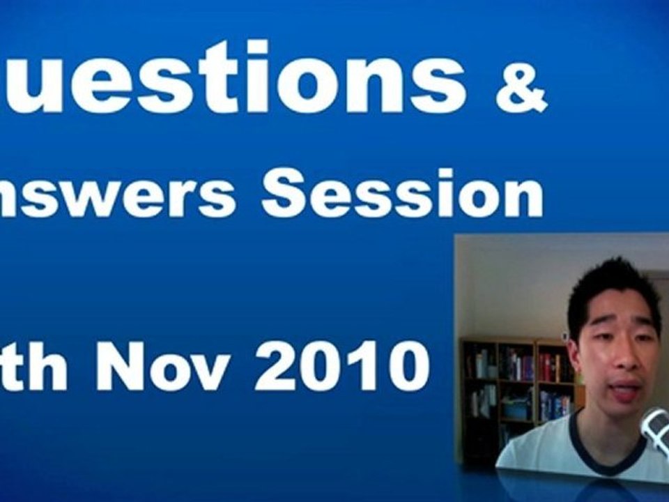 Q&A Session #6 - November 10th, 2010