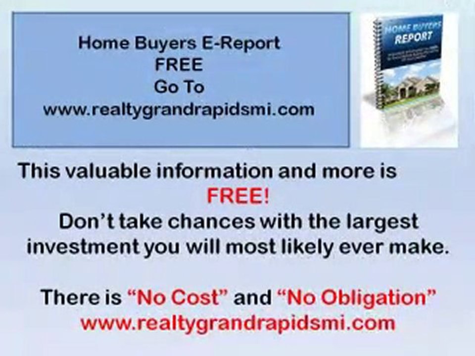 Grand Rapids Realty offers FREE residential home buyers and